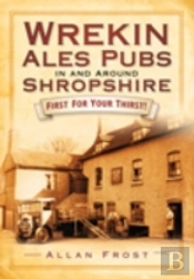 Wrekin Ales Pubs In And Around Shropshire
