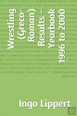Bertrand.pt - Wrestling (Greco-Roman) Results - Yearbook 1996 To 2000