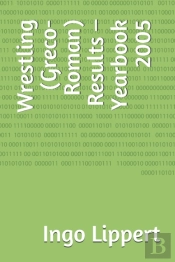 Wrestling (Greco-Roman) Results - Yearbook 2005