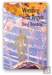 Wrestling With Angels