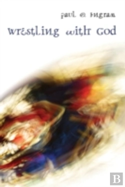 Bertrand.pt - Wrestling With God