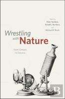 Wrestling With Nature Â€“ From Omens To Science