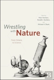 Wrestling With Nature Â€“ From Omens To Science