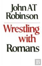 Wrestling With Romans