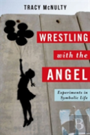 Wrestling With The Angel