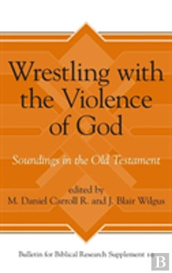 Bertrand.pt - Wrestling With The Violence Of God