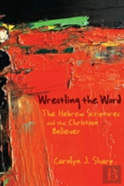Wrestling With The Word