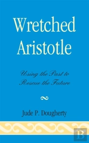 Wretched Aristotle