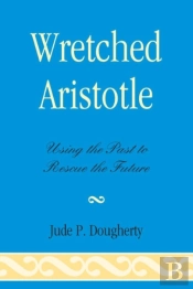 Wretched Aristotle