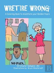 Wretire Wrong