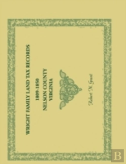 Bertrand.pt - Wright Family Land Tax Lists, 1809 To 1850, Nelson County, Virginia