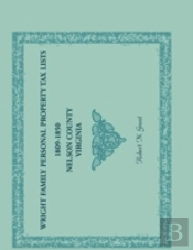 Wright Family Personal Property Tax Lists, 1809 To 1850, Nelson County, Virginia