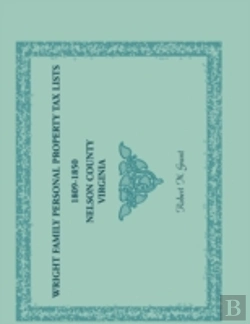 Bertrand.pt - Wright Family Personal Property Tax Lists, 1809 To 1850, Nelson County, Virginia