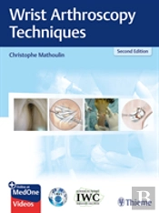 Wrist Arthroscopy Techniques