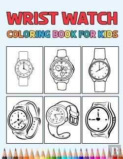 Bertrand.pt - Wrist Watch Coloring Book For Kids