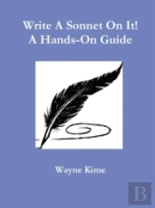 Write A Sonnet On It! A Hands-On Guide