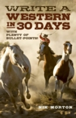 Bertrand.pt - Write A Western In 30 Days Â€“ With Plenty Of Bulletâ€“Points!
