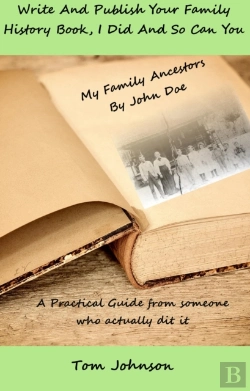 Bertrand.pt - Write And Publish Your Family History Book, I Did And So Can You