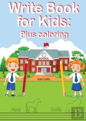 Write Book For Kids: Plus Coloring