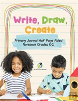 Bertrand.pt - Write, Draw, Create Primary Journal Half Page Ruled Notebook Grades K-2