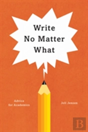 Write No Matter What Â€“ Advice For Academics