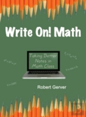 Write On! Math: Taking Better Notes In Math Class (Hc)