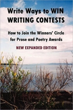 Bertrand.pt - Write Ways To Win Writing Contests: How To Join The Winners' Circle For Prose And Poetry Awards, New Expanded Edition