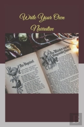Write Your Own Narrative