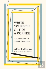 Write Yourself Out Of A Corner