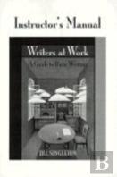 Writers At Work Instructor'S Manual