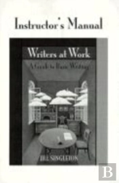 Writers At Work Instructor'S Manual