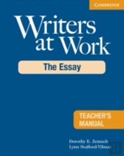 Bertrand.pt - Writers At Work: The Essay Teacher'S Manual