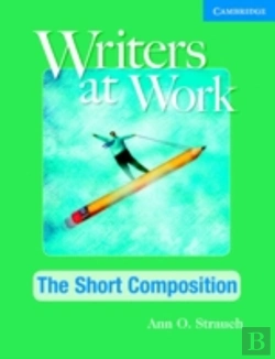 Bertrand.pt - Writers At Work, The Short Composition