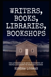 Writers, Books, Libraries, Bookshops