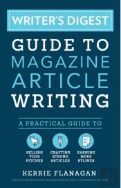 Writer'S Digest Guide To Magazine Article Writing
