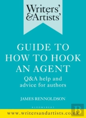 Writers' & Artists' Guide To How To Hook An Agent