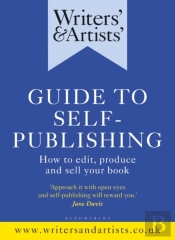 Writers' & Artists' Guide To Self-Publishing