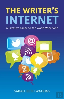 Bertrand.pt - Writer`S Internet, The - A Creative Guide To The World Wide Web