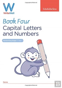 Bertrand.pt - Writewell 4: Capital Letters And Numbers, Year 1, Ages 5-6