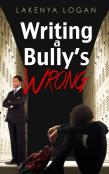 Writing A Bully'S Wrong