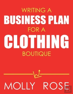 Bertrand.pt - Writing A Business Plan For A Clothing Boutique