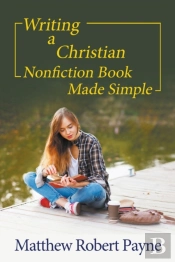 Writing A Christian Nonfiction Book Made Simple