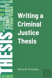 Writing A Criminal Justice Thesis