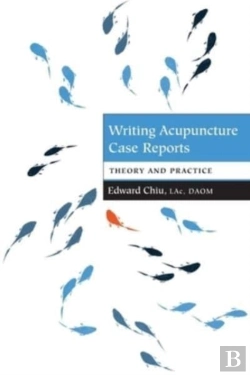 Bertrand.pt - Writing Acupuncture Case Reports: Theory