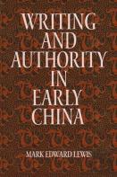 Writing And Authority In Early China