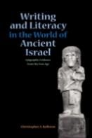 Writing And Literacy In The World Of Ancient Israel