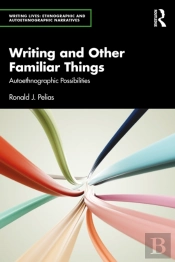 Writing And Other Familiar Things
