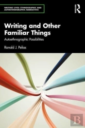 Writing And Other Familiar Things