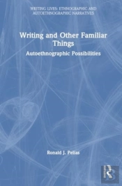 Writing And Other Familiar Things