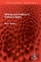 Writing And Politics In Francoâ€™S Spain